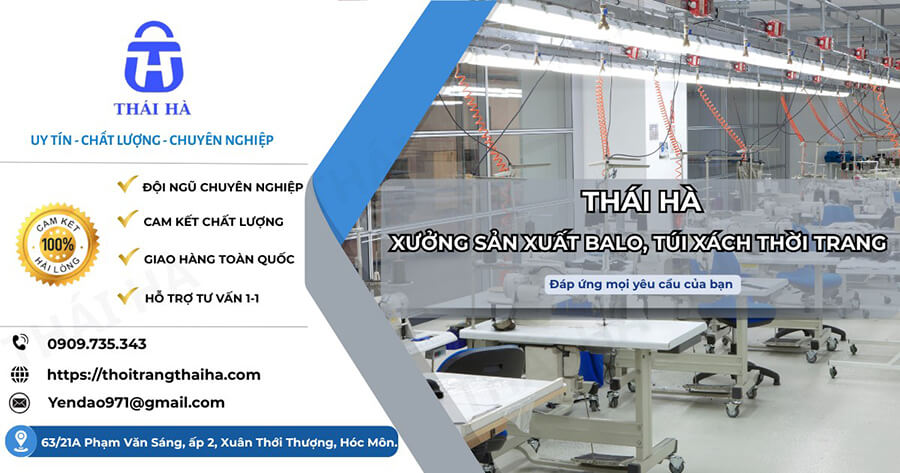 Thái Hà - Xưởng sản xuất balo/túi xách du lịch uy tín tại TP.HCM