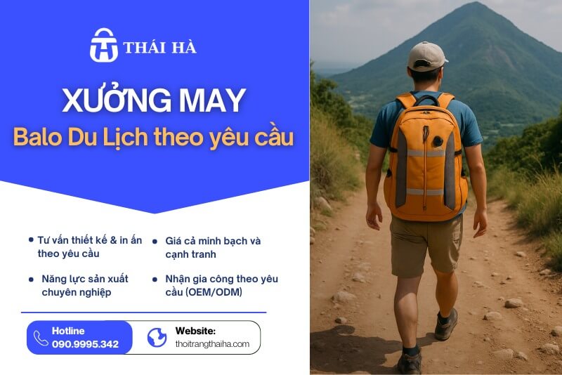 xưởng may balo du lịch chuyên nghiệp, nhận gia công theo yêu cầu (OEM/ODM)