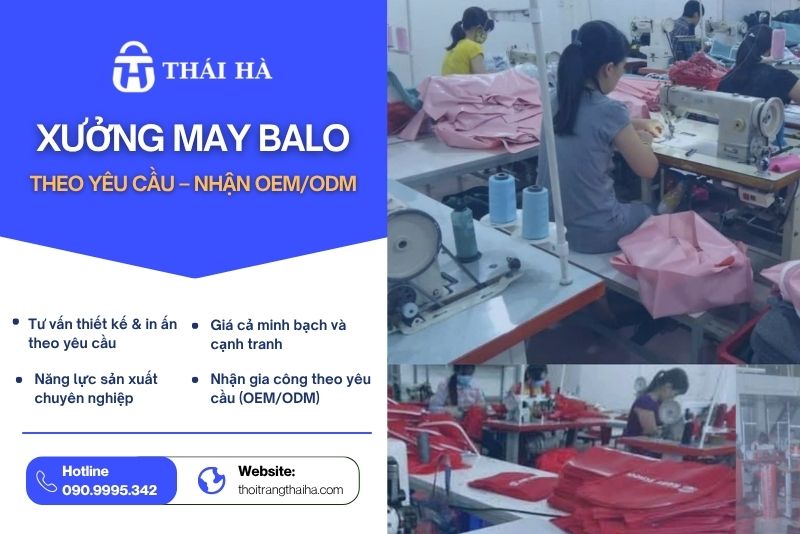 Xưởng may balo theo yêu cầu – Nhận OEM/ODM