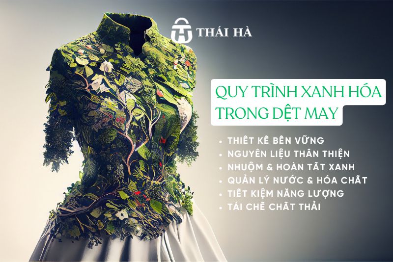 Các bước trong quy trình xanh hóa ngành dệt may