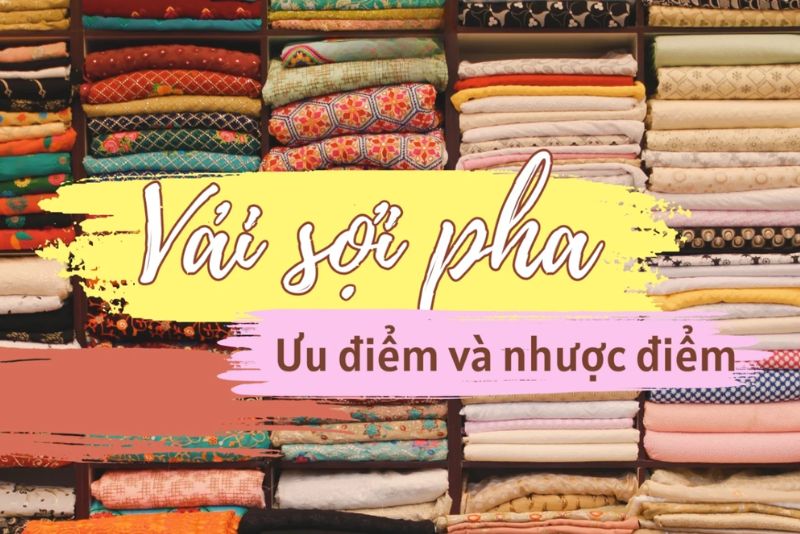 Ưu điểm của vải sợi pha