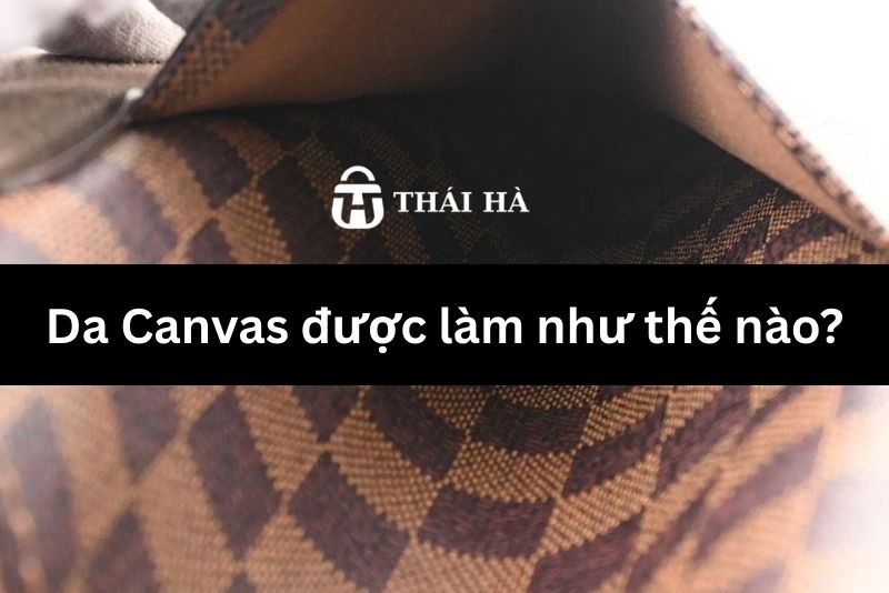 Da canvas được làm như thế nào