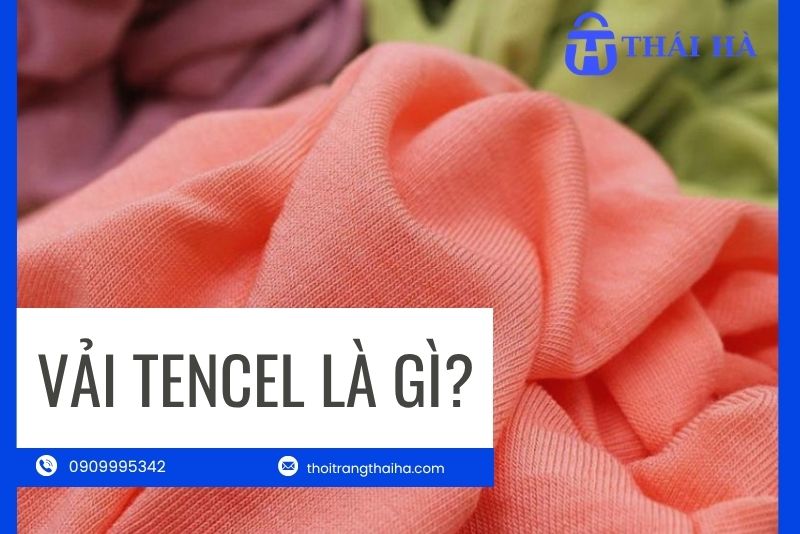 Vải Tencel là gì?