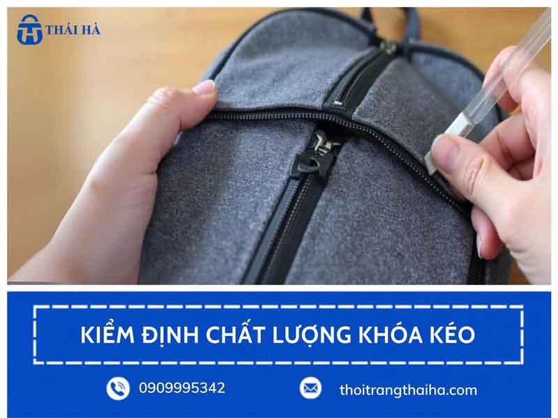 Kiểm định chất lượng khóa kéo tại Thái Hà
