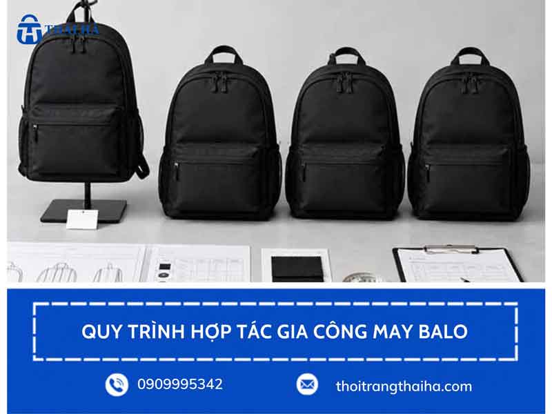 So do quy trinh hop tac gia cong may balo theo yeu cau tai TPHCM