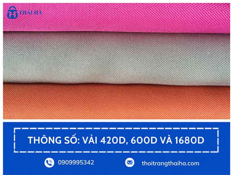 Thông Số: Vải 420D, 600D Và 1680D