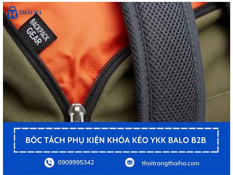 Bóc tách phụ kiện khóa kéo YKK balo B2B