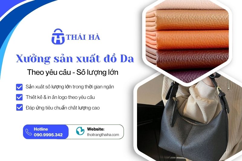 Thái Hà - Địa chỉ may túi da theo yêu cầu tại TP.HCM Uy tín