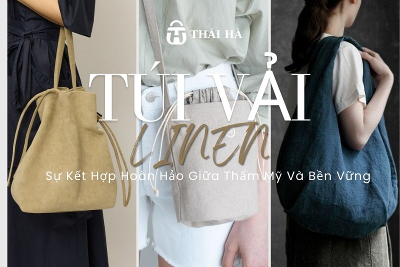 Túi Vải Đay Linen – Sự Kết Hợp Hoàn Hảo Giữa Thẩm Mỹ Và Bền Vững