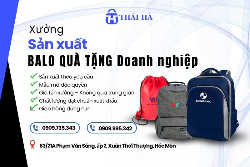 Thái Hà là xưởng may balo quà tặng doanh nghiệp hàng đầu tại TP.HCM. Quy trình làm việc rõ ràng, minh bạch