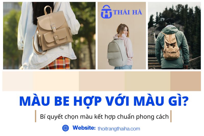 Màu be hợp với màu gì