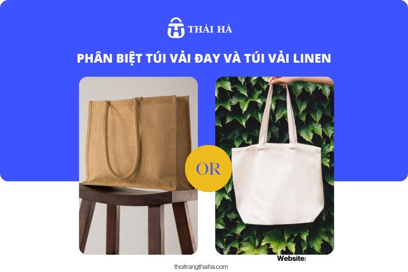 Phân biệt túi vải đay và túi vải linen chuẩn