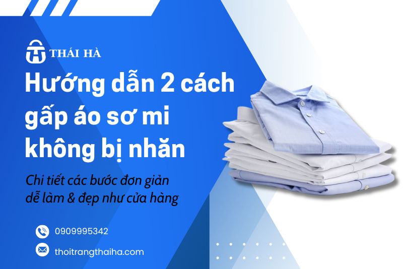 Hướng dẫn gấp áo sơ mi không bị nhăn