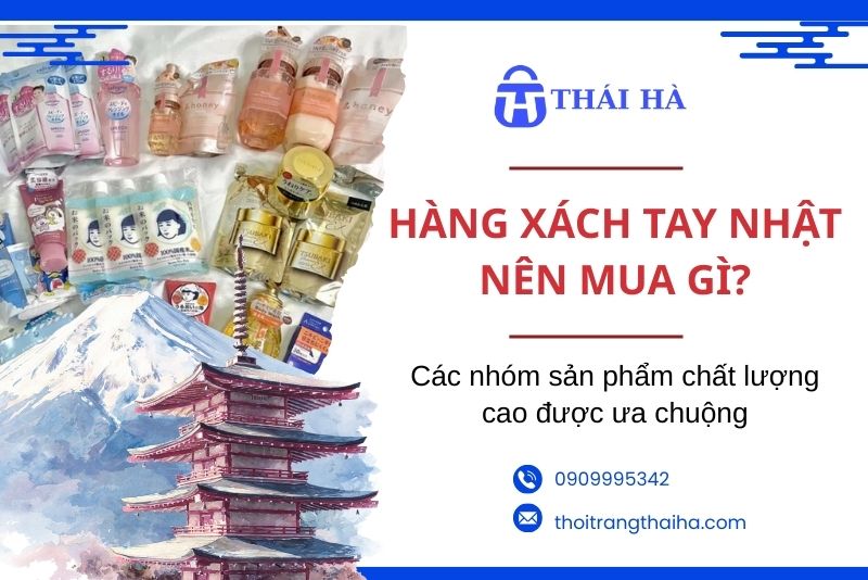 Hàng xách tay Nhật nên mua gì?