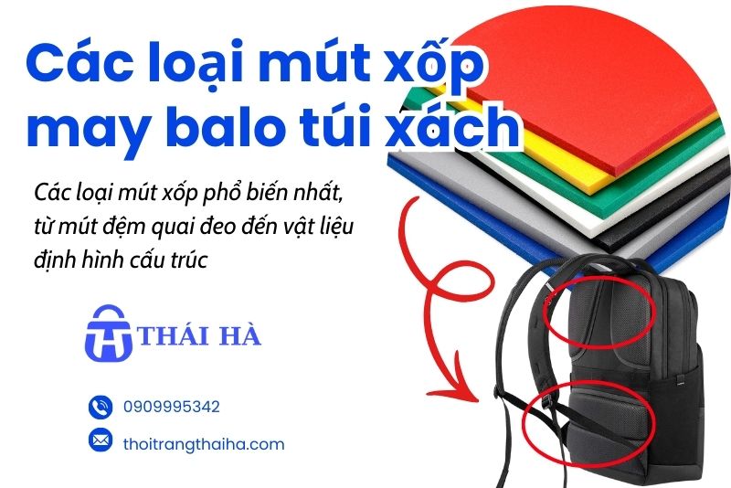 Các loại mút xốp balo túi xách