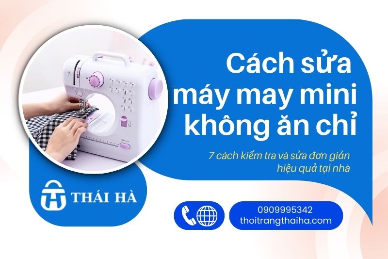 Cách sửa máy may mini không ăn chỉ đơn giản và hiệu quả tại nhà