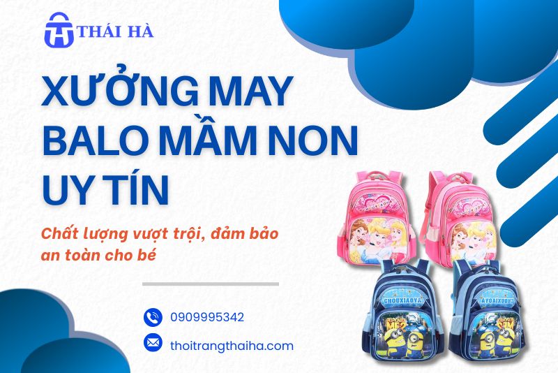 Xưởng may balo mầm non uy tín