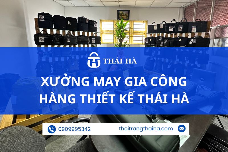 Xưởng may gia công thiết kế Thái Hà