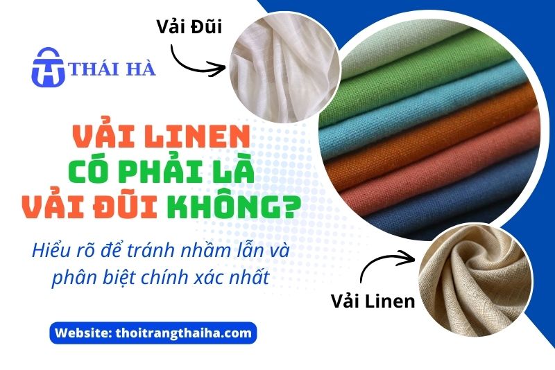 Vải linen có phải là vải đũi không? Cách phân biệt chính xác nhất