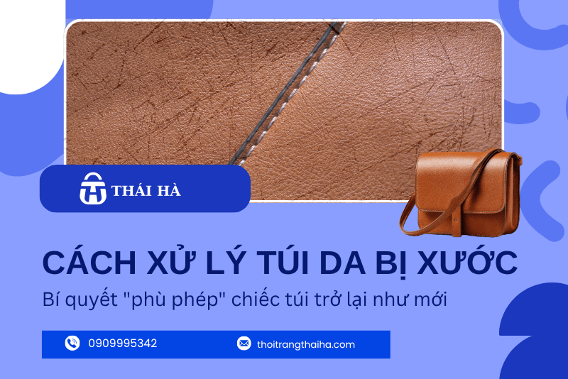 Một số cách xử lý túi da bị xước